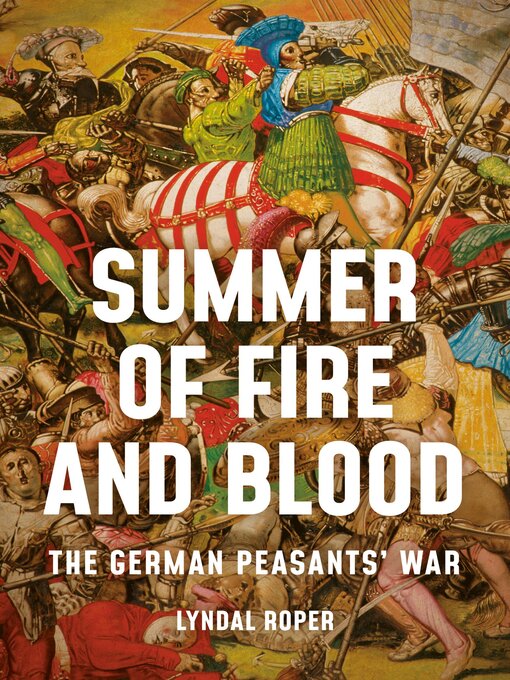 Title details for Summer of Fire and Blood by Lyndal Roper - Available